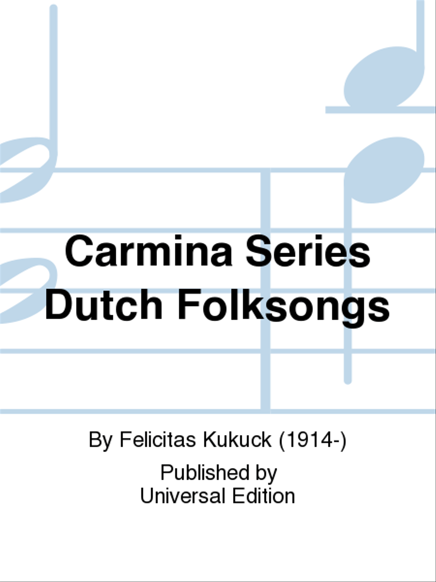 Carmina Series Dutch Folksongs