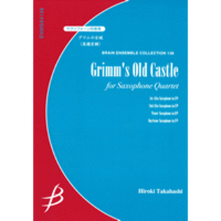 Grimm's Old Castle - Saxophone Quartet
