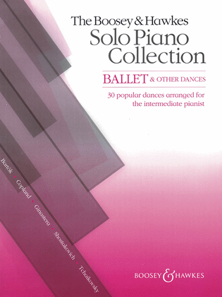 Book cover for The Boosey & Hawkes Solo Piano Collection: Ballet & Other Dances