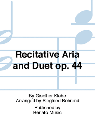 Recitative Aria and Duet op. 44