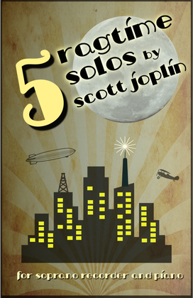Book cover for Five Ragtime Solos by Scott Joplin for Soprano Recorder and Piano