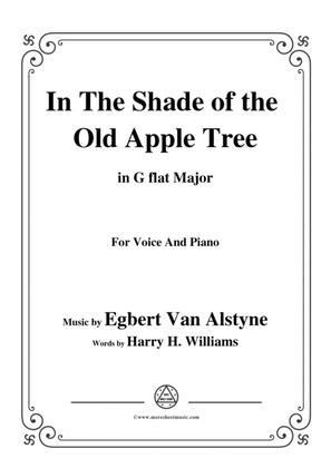 Book cover for Egbert Van Alstyne-In The Shade of the Old Apple Tree,in G flat Major,for Voice&Piano