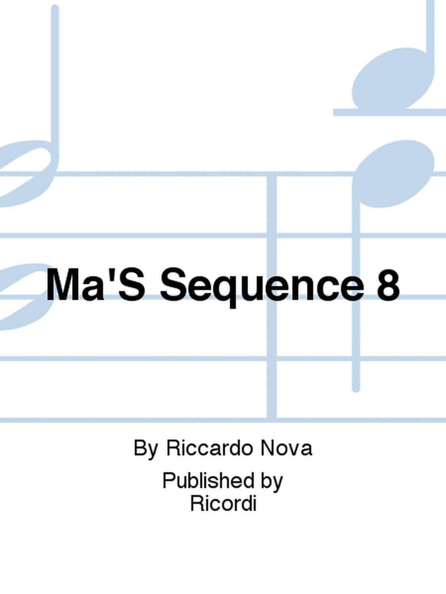 Ma'S Sequence 8
