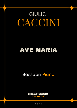 Caccini - Ave Maria - Bassoon and Piano (Full Score and Parts)