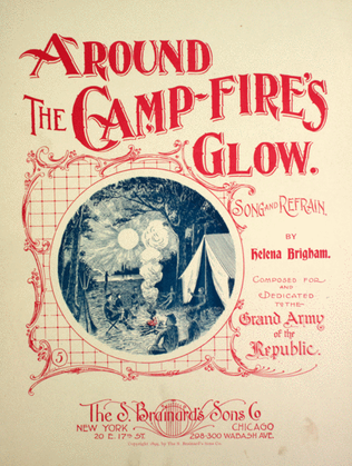 Around the Camp-Fire's Glow. Song and Refrain