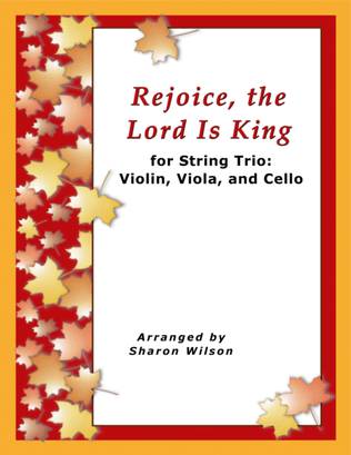 Book cover for Rejoice, the Lord Is King (for String Trio – Violin, Viola, and Cello)