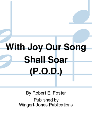 With Joy Our Song Shall Soar - Full Score