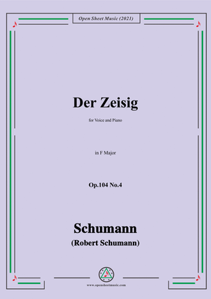 Schumann-Der Zeisig,Op.104 No.4,in F Major,for Voice and Piano