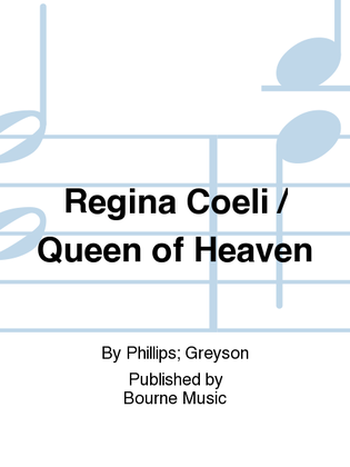 Regina Coeli / Queen of Heaven