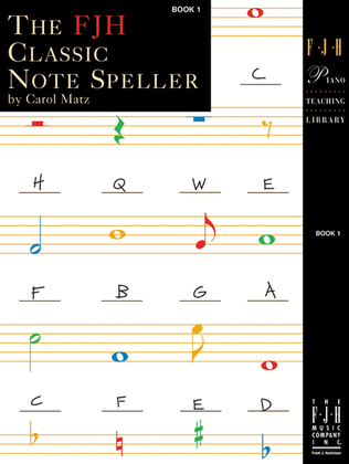 Book cover for The FJH Classic Note Speller, Book 1