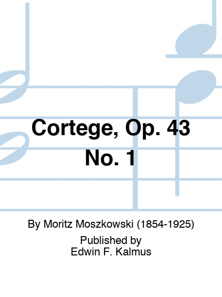 Cortege, Op. 43 No. 1