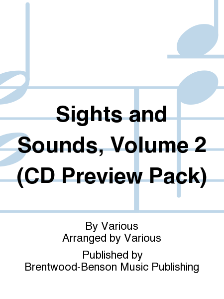 Sights and Sounds, Volume 2 (CD Preview Pack)