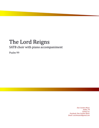 Choral - "The Lord Reigns-Psalm 99" SATB choir