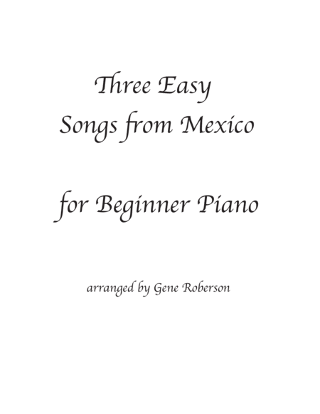 Three Easy Folk Songs from Mexico for Piano image number null