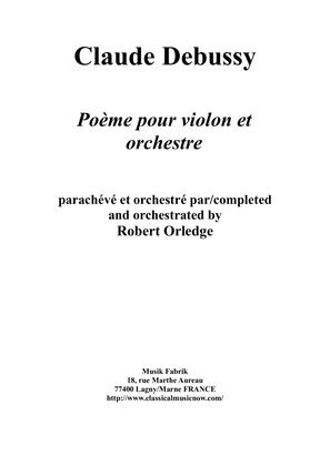 Claude Debussy: Poème for violin and orchestra, full score and solo part