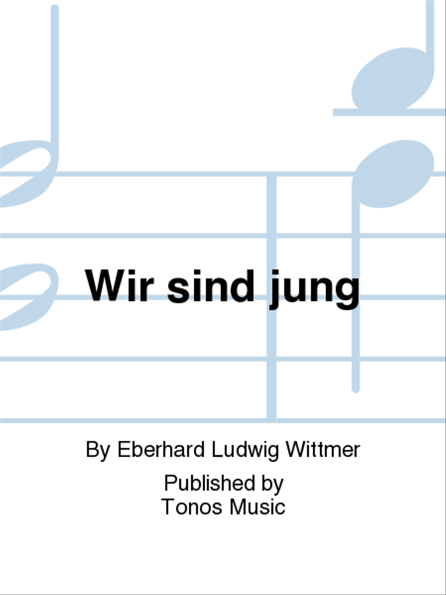 Wir sind jung Wir sind jung TTBB scores gallery preview page 1