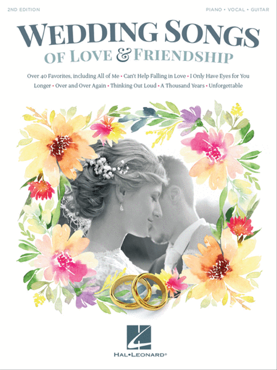 Wedding Songs of Love and Friendship - 2nd Edition