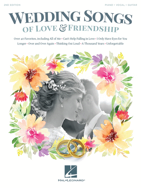 Wedding Songs of Love & Friendship - 2nd Edition by Various Piano, Vocal, Guitar - Sheet Music