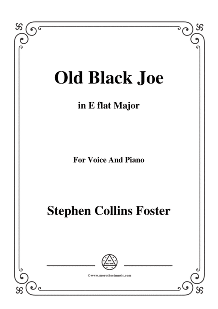 Stephen Collins Foster-Old Black Joe,in E flat Major,for Voice and Piano image number null