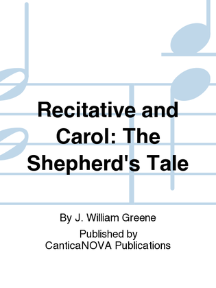 Recitative and Carol: The Shepherd's Tale