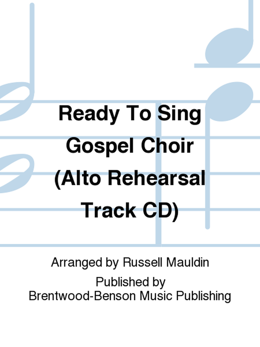 Ready To Sing Gospel Choir (Alto Rehearsal Track CD)