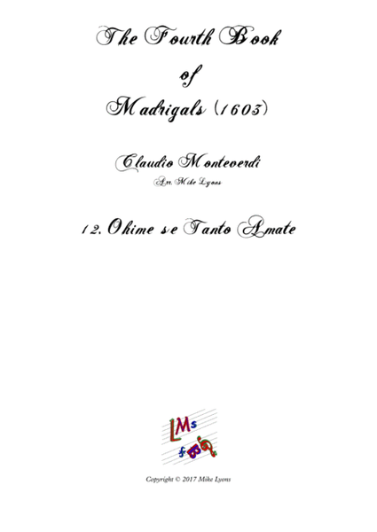 Monteverdi - The Fourth Book of Madrigals - 12. Ohime! Se tanto amate image number null