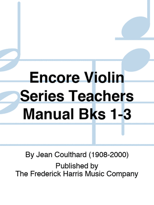 Encore Violin Series Teachers Manual Bks 1-3