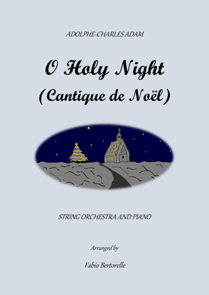 O Holy Night (Cantique de Noël) - For string orchestra and piano