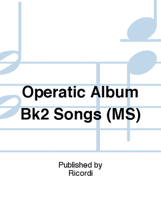 Book cover for Operatic Album Bk2 Songs (MS)