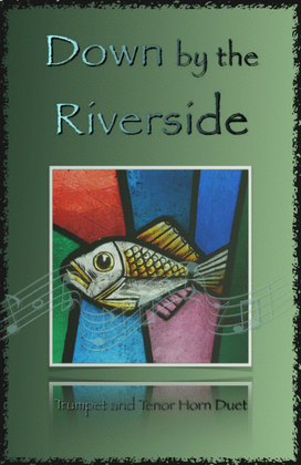 Book cover for Down by the Riverside, Gospel Hymn for Trumpet and Tenor Horn Duet