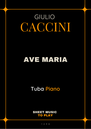 Caccini - Ave Maria - Tuba and Piano (Full Score and Parts)
