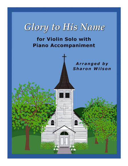 Glory to His Name (Easy Violin Solo with Piano Accompaniment) image number null