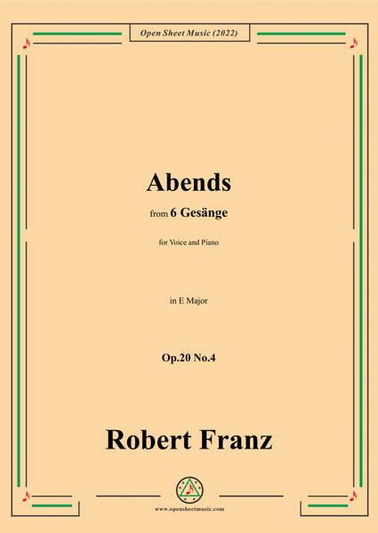 Franz-Abends,in E Major,Op.20 No.4,for Voice and Piano