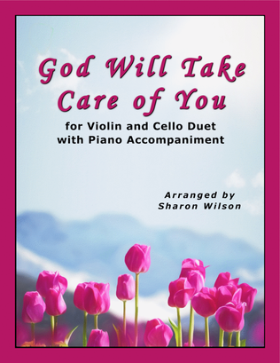 Book cover for God Will Take Care of You (for Violin and Cello Duet with Piano Accompaniment)