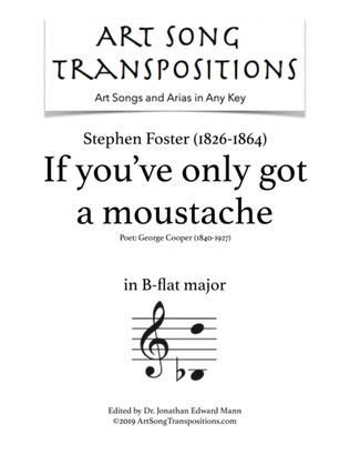 Book cover for FOSTER: If you've only got a moustache (transposed to B-flat major)