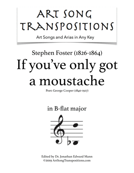 FOSTER: If you've only got a moustache (transposed to B-flat major)