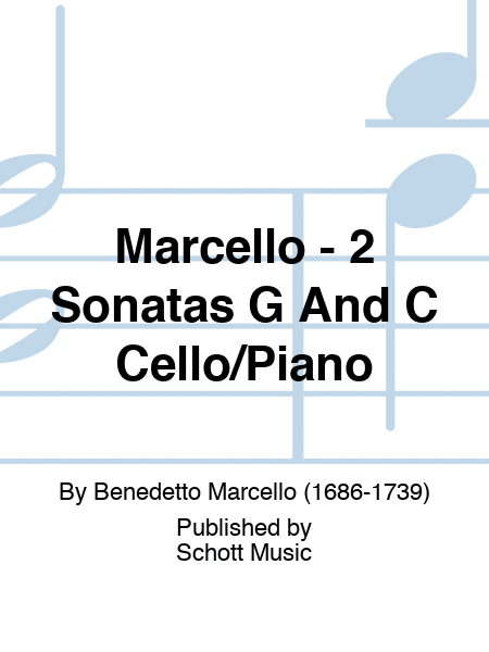 Marcello - 2 Sonatas G And C Cello/Piano