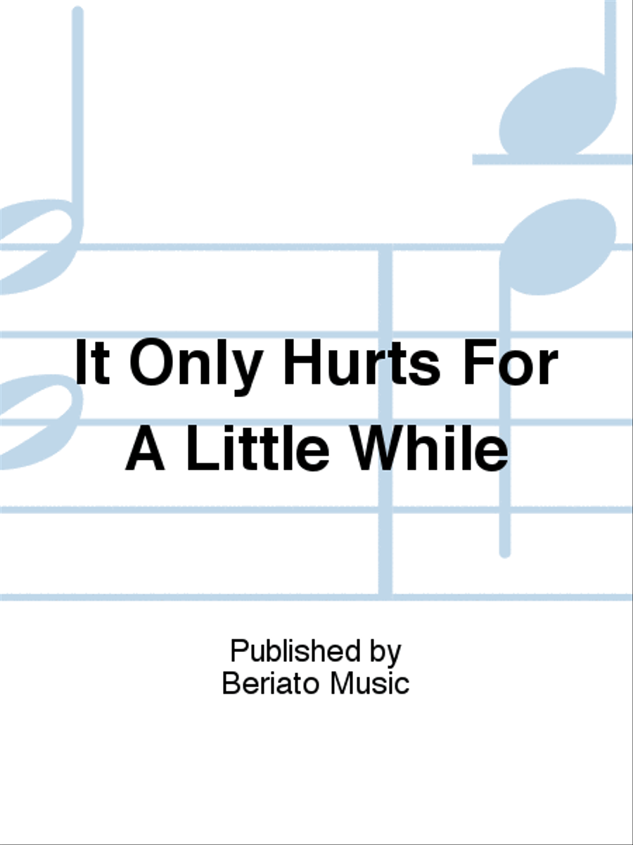 It Only Hurts For A Little While Piano, Vocal, Guitar scores gallery preview page 1