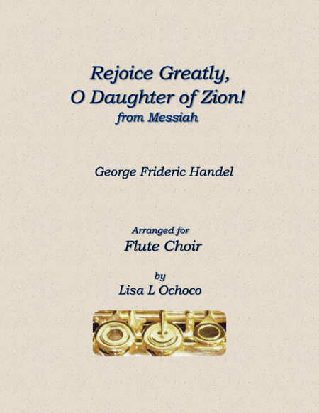 Rejoice Greatly, O Daughter of Zion from The Messiah for Flute Choir image number null