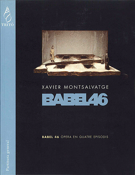 Babel 46, òpera en quatre episodis