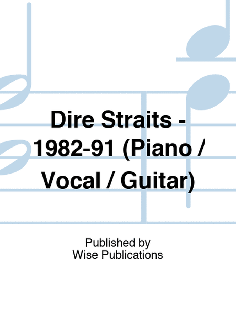Dire Straits - 1982-91 (Piano / Vocal / Guitar)