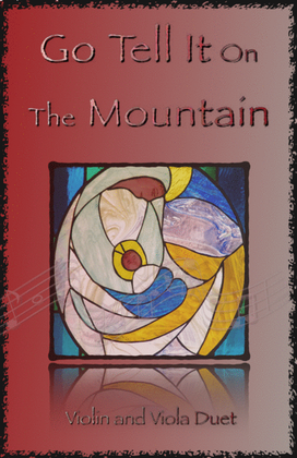 Book cover for Go Tell It On The Mountain, Gospel Song for Violin and Viola Duet