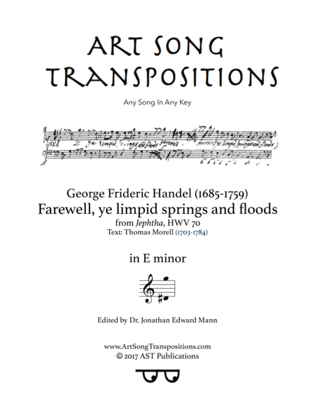 HANDEL: Farewell, ye limpid springs and floods (transposed to E minor)