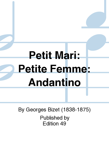 Petit Mari: Petite Femme: Andantino