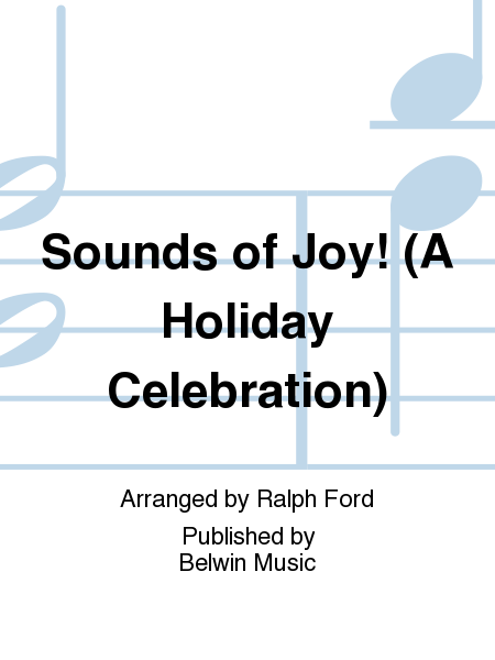 Sounds of Joy! (A Holiday Celebration)