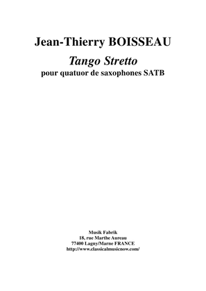 Jean-Thierry Boisseau: Tango Stretto for SATB saxophone quartet