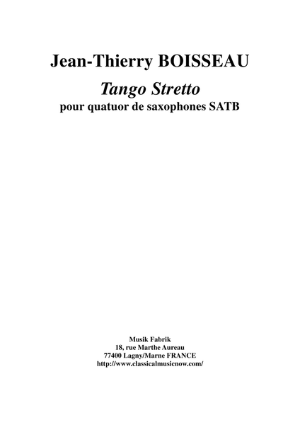 Jean-Thierry Boisseau: Tango Stretto for SATB saxophone quartet