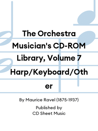 The Orchestra Musician's CD-ROM Library, Volume 7 Harp/Keyboard/Other