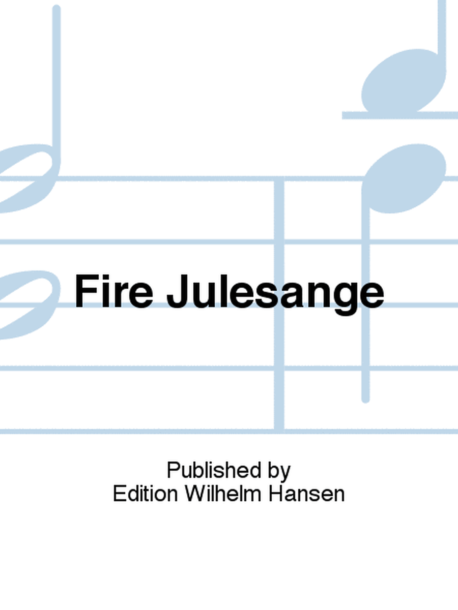 Fire Julesange