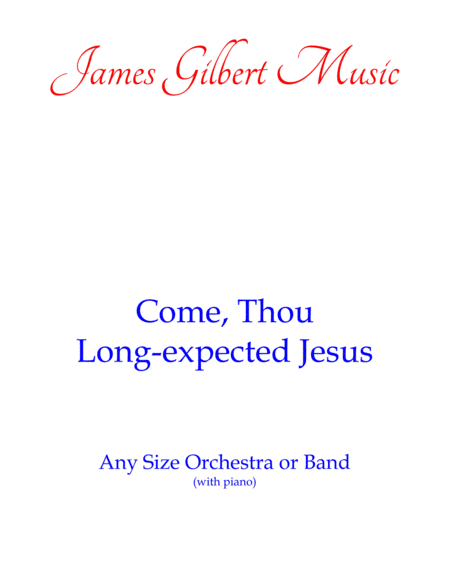 Come, Thou Long-Expected Jesus (Any Size Church Orchestra Series) image number null